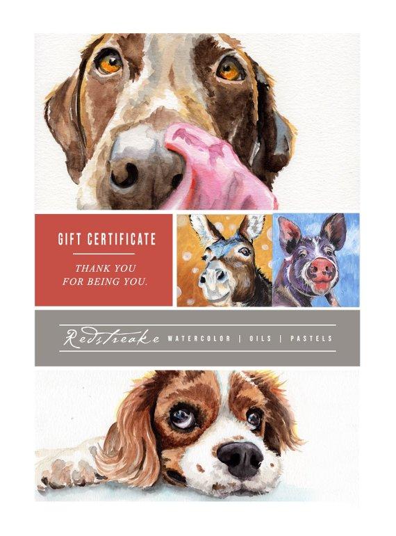 F&S Gift Store Gift Certificate, pet portrait, pet commission, pet painting, Redstreake original painting, Christmas Gift, Custom gift
